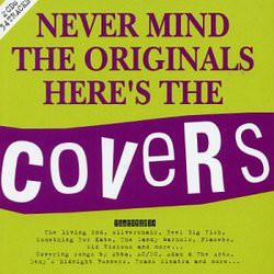 Never Mind The Originals, Here's The Covers cover